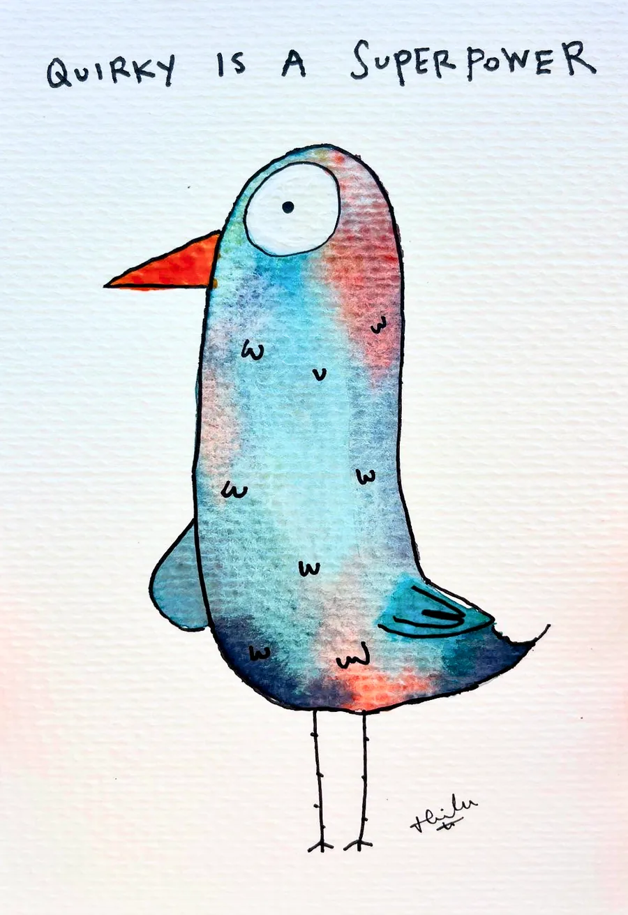 A blue-grey bird, lettered “Quirky is a superpower”